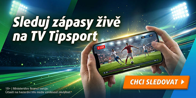 Sleduj zápas živě na TV Tipsport Sleduj zápasy živě na TV Tipsport